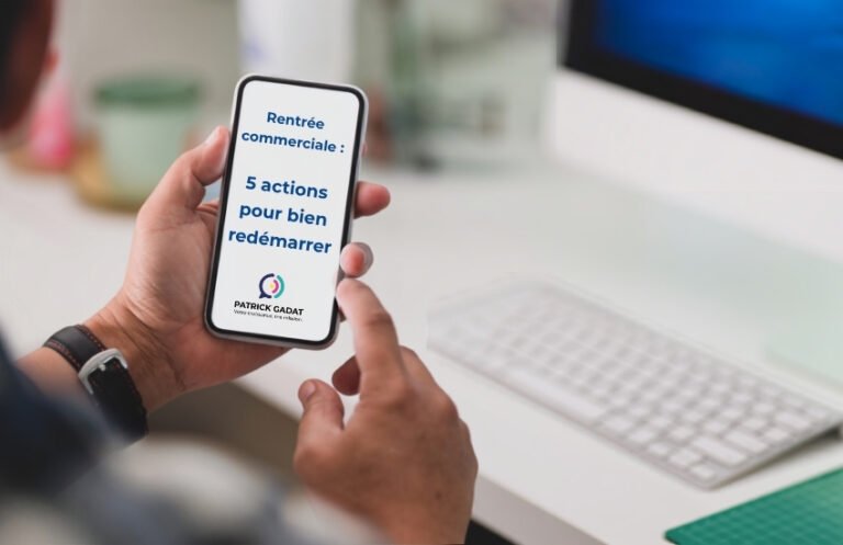 Rentrée commerciale : 5 actions pour bien redémarrer